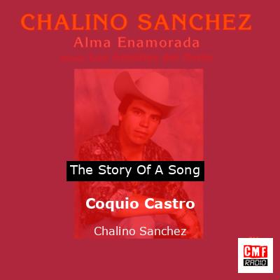 Coquio Castro – Chalino Sanchez