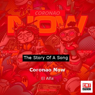Coronao Now – El Alfa