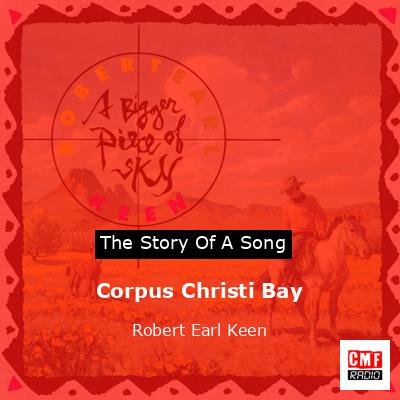 Corpus Christi Bay – Robert Earl Keen