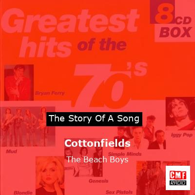 Cottonfields – The Beach Boys