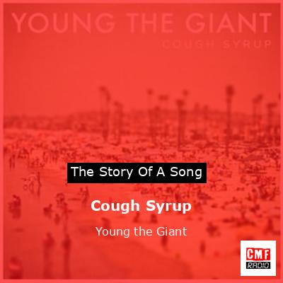 final cover Cough Syrup Young the Giant