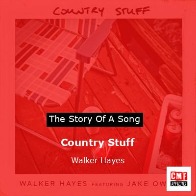Country Stuff – Walker Hayes