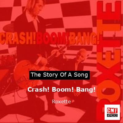 Crash! Boom! Bang! – Roxette