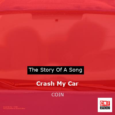 Crash My Car – COIN
