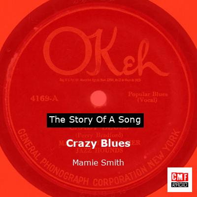 Crazy Blues – Mamie Smith