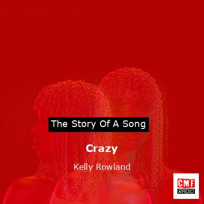 Crazy – Kelly Rowland
