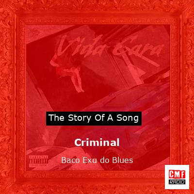 Criminal – Baco Exu do Blues