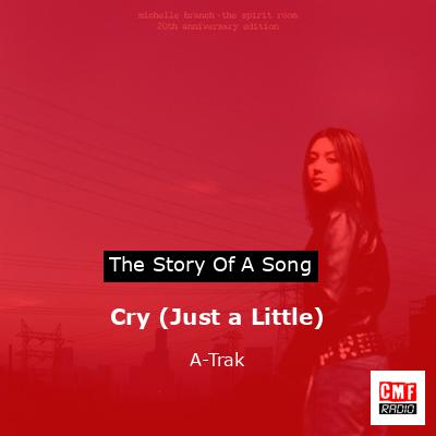 Cry (Just a Little) – A-Trak