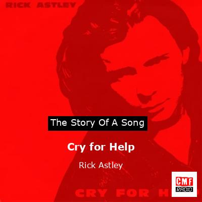 Cry for Help – Rick Astley