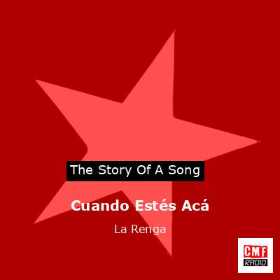 Cuando Estés Acá – La Renga