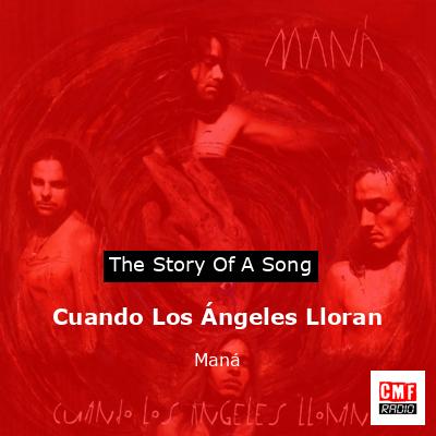 Cuando Los Ángeles Lloran – Maná