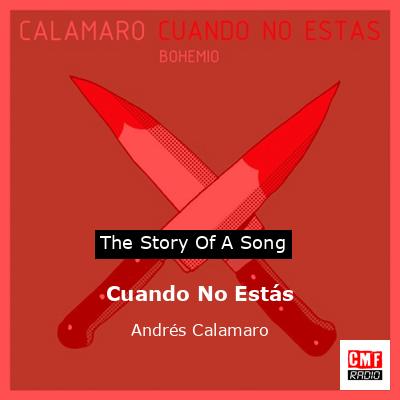 Cuando No Estás – Andrés Calamaro