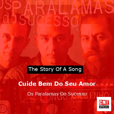 Cuide Bem Do Seu Amor – Os Paralamas Do Sucesso