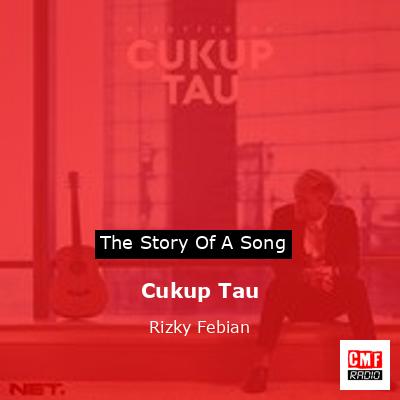 Cukup Tau – Rizky Febian