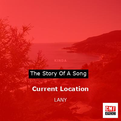 final cover Current Location LANY
