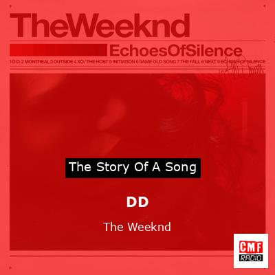 DD – The Weeknd