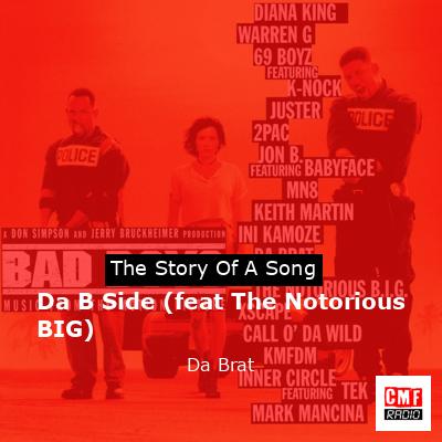 The story and meaning of the song 'Da B Side (feat The Notorious