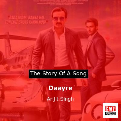 Daayre – Arijit Singh