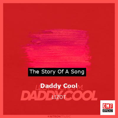 Daddy Cool – LIZOT