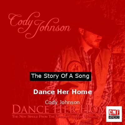 Dance Her Home – Cody Johnson