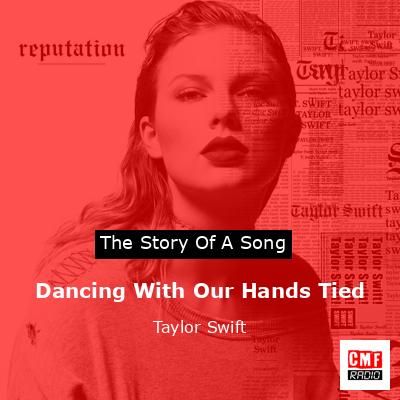 final cover Dancing With Our Hands Tied Taylor Swift