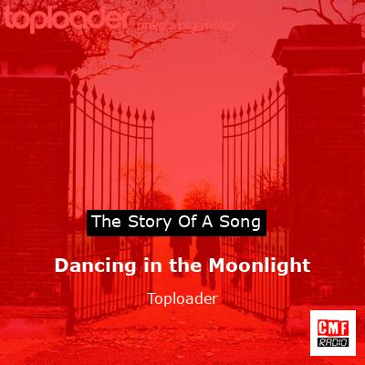 final cover Dancing in the Moonlight Toploader
