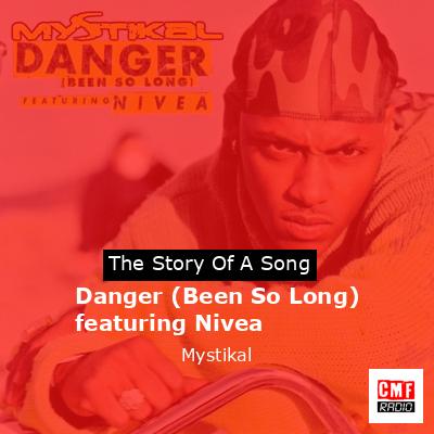 final cover Danger Been So Long featuring Nivea Mystikal