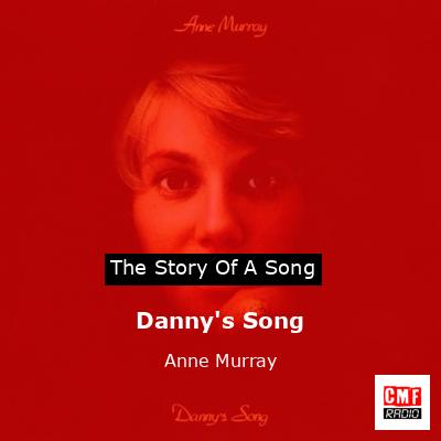 Danny’s Song – Anne Murray