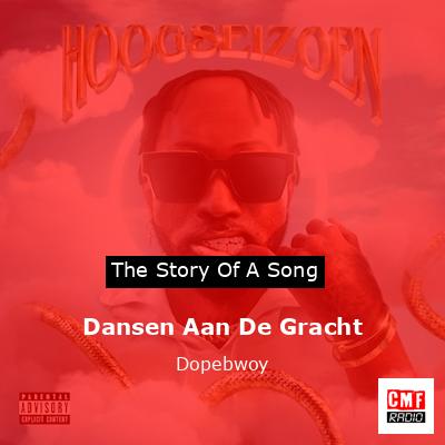 Dansen Aan De Gracht – Dopebwoy