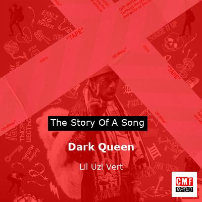 Dark Queen – Lil Uzi Vert