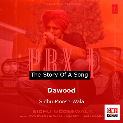 Dawood – Sidhu Moose Wala