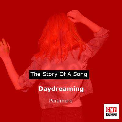 Daydreaming – Paramore