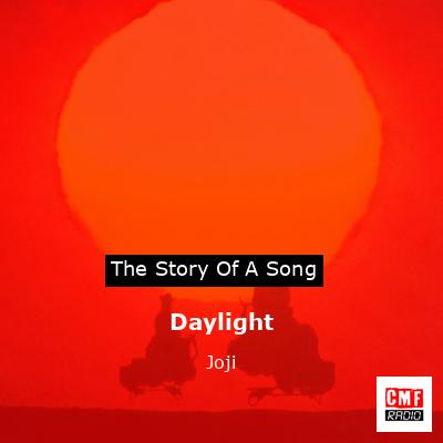 Daylight – Joji