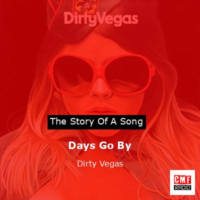 final cover Days Go By Dirty Vegas