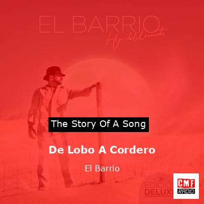 De Lobo A Cordero – El Barrio