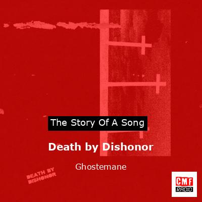 Death by Dishonor – Ghostemane