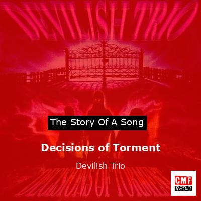 Decisions of Torment – Devilish Trio