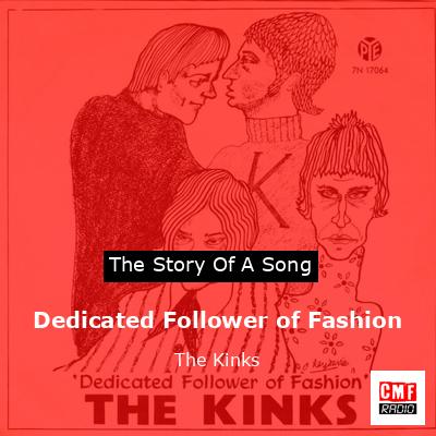 Dedicated Follower of Fashion – The Kinks