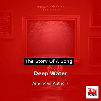 Deep Water – American Authors