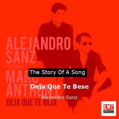 Deja Que Te Bese – Alejandro Sanz