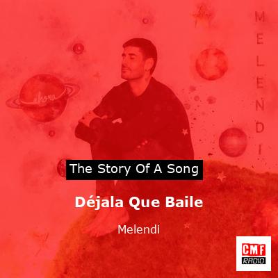 Déjala Que Baile – Melendi
