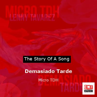 Demasiado Tarde – Micro TDH