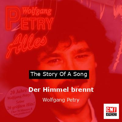 Der Himmel brennt – Wolfgang Petry