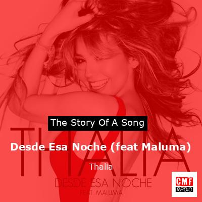 Desde Esa Noche (feat Maluma) – Thalia