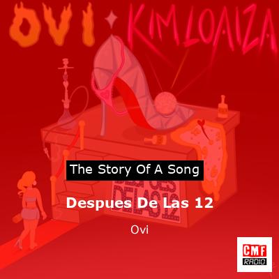 Despues De Las 12 – Ovi