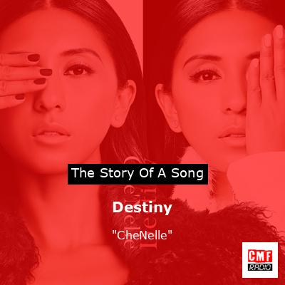 Destiny – “CheNelle”