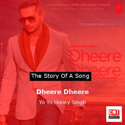 Dheere Dheere – Yo Yo Honey Singh