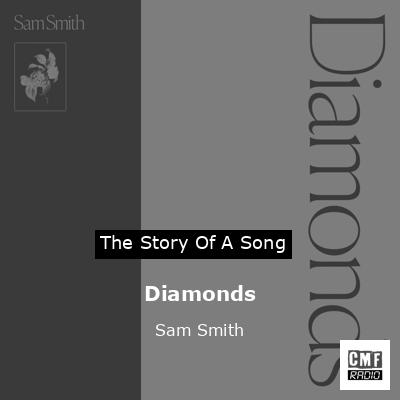 Diamonds – Sam Smith