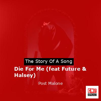 final cover Die For Me feat Future Halsey Post Malone