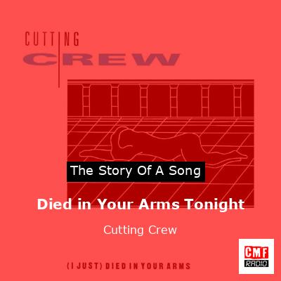 Died in Your Arms Tonight – Cutting Crew